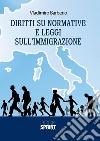 Diritti su normative e leggi sull’immigrazione. E-book. Formato EPUB ebook di Vladimiro Barberio