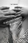 Il mio papà sognava di cantare. E-book. Formato EPUB ebook