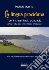 La lingua procidana. E-book. Formato PDF ebook di Michele Martino