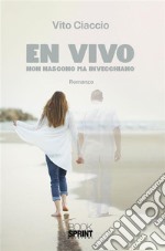 En vivo - Non nascono ma invecchiano. E-book. Formato EPUB