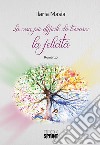 La cosa più difficile da trovare: la felicità. E-book. Formato EPUB ebook di Ilaria Masia