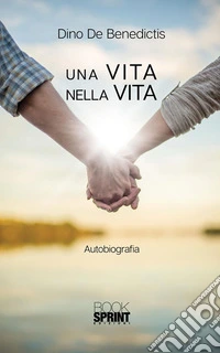 Una vita nella vita. E-book. Formato EPUB ebook