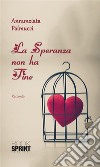 La Speranza non ha fine. E-book. Formato EPUB ebook