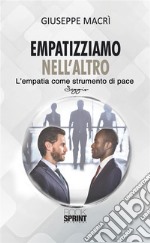 Empatizziamo nell'altro. E-book. Formato EPUB ebook