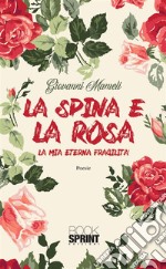 La spina e la rosa. E-book. Formato EPUB