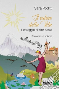 Il valore della vita (1° volume). E-book. Formato EPUB ebook