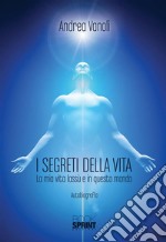 I segreti della vita. E-book. Formato EPUB ebook