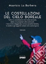 Le costellazioni del cielo boreale. E-book. Formato PDF