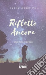 Rifletto ancora. E-book. Formato EPUB