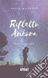 Rifletto ancora. E-book. Formato EPUB ebook di Igino Murgioni