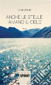 Anche le stelle amano il cielo. E-book. Formato EPUB ebook