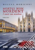 Mortui non mordent. E-book. Formato EPUB ebook