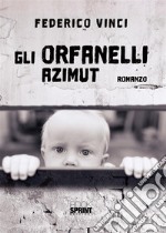 Gli orfanelli - Azimut. E-book. Formato EPUB ebook