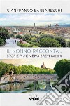 Il nonno racconta.... E-book. Formato EPUB ebook