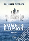 Sogni e illusioni. E-book. Formato EPUB ebook