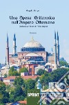 Una sposa britannica nell’impero ottomano. E-book. Formato EPUB ebook di Angela Gurgo