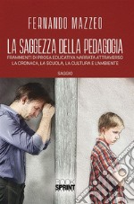 La saggezza della pedagogia. E-book. Formato EPUB ebook