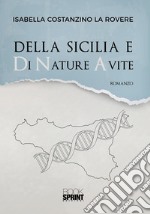 Della Sicilia e Di Nature Avite. E-book. Formato EPUB ebook