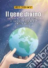 Il Gene Divino. E-book. Formato EPUB ebook di Siegfried Eckhardt