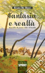 Fantasia e realtà. E-book. Formato EPUB ebook