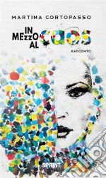 In mezzo al caos. E-book. Formato EPUB ebook