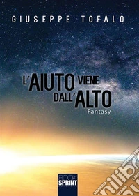 L'aiuto viene dall'alto. E-book. Formato EPUB ebook