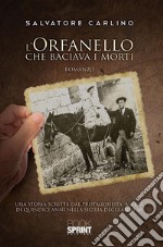 L'orfanello che baciava i morti. E-book. Formato EPUB ebook