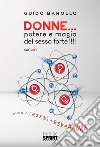 Donne… potere e magia del sesso forte!!!!. E-book. Formato EPUB ebook di Guido Barollo