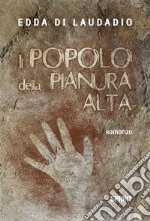 Il Popolo della Pianura Alta. E-book. Formato EPUB ebook