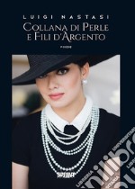 Collana di perle e fili d’argento. E-book. Formato EPUB ebook