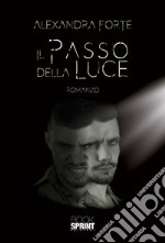 Il passo della luce. E-book. Formato EPUB ebook