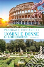 Uomini e donne - Le loro coscienze. E-book. Formato EPUB ebook