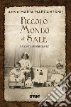 Piccolo Mondo di Sale. E-book. Formato PDF ebook