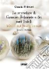 Le avventure di Carmine Belmonte e dei suoi fratelli - L’Ordine degli Aironi e Ibis sacri - III Volume. E-book. Formato EPUB ebook