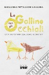 Le galline con gli occhiali. E-book. Formato PDF ebook di Giovanna Pettazzoni Lazzara