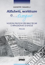 Alfabeti, scritture e lingue.... E-book. Formato PDF ebook