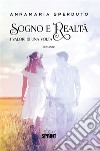 Sogno e realtà - I valori di una volta. E-book. Formato EPUB ebook di Annamaria Sperduto