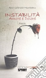 Instabilità - Amore e dolore. E-book. Formato EPUB ebook