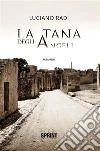 La tana degli Angeli. E-book. Formato EPUB ebook di Luciano Radi