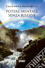 Potere mentale senza riserve. E-book. Formato EPUB