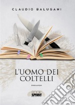 L'uomo dei coltelli. E-book. Formato EPUB ebook