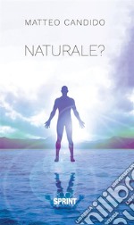 Naturale?. E-book. Formato EPUB ebook