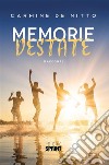 Memorie destate. E-book. Formato EPUB ebook