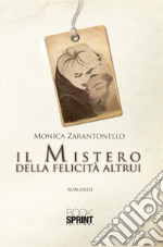 Il mistero della felicità altrui. E-book. Formato EPUB