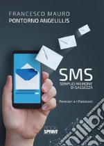 SMS - Semplici Memorie di Saggezza. E-book. Formato EPUB ebook