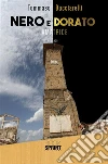Nero e dorato - Amatrice. E-book. Formato EPUB ebook di Tommaso Bucciarelli