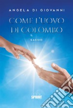 Come l’uovo di Colombo. E-book. Formato EPUB ebook