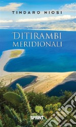 Ditirambi meridionali. E-book. Formato EPUB