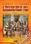 L’antica arte del guerriero Daap Thai. E-book. Formato PDF ebook