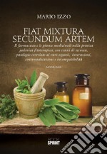 Fiat Mixtura Secundum Artem. E-book. Formato PDF